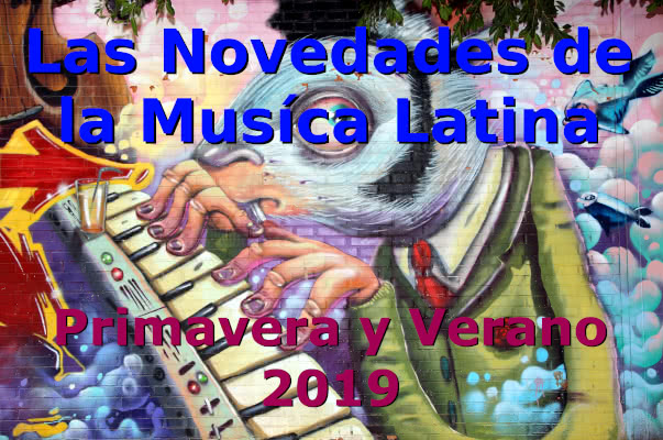 Neuerscheinungen LatinMusic 2019